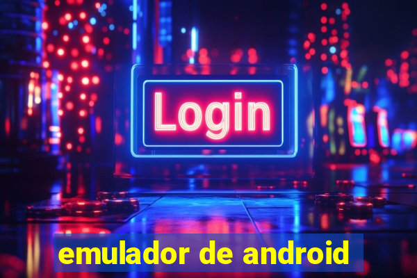 emulador de android